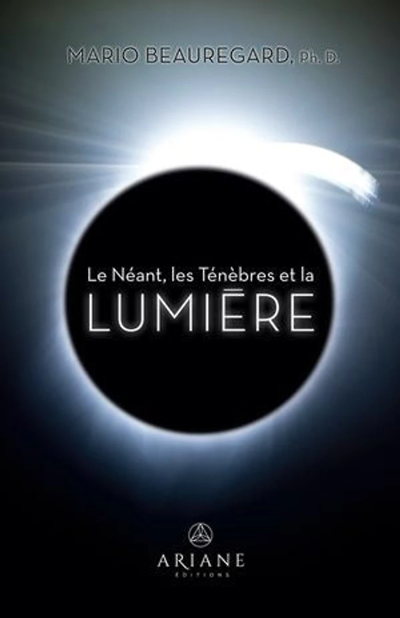 LE NÉANT, LES TÉNÈBRES ET LA LUMIÈRE