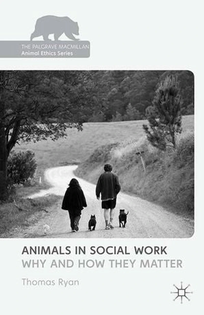 Animals Social Work: Why and How They Matter