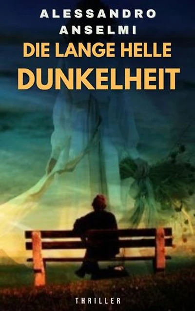 DIE LANGE HELLE DUNKELHEIT