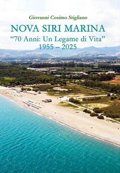 Nova Siri Marina. 70 Anni: un legame di vita