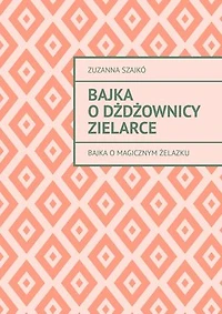 Bajka o dżdżownicy zielarce