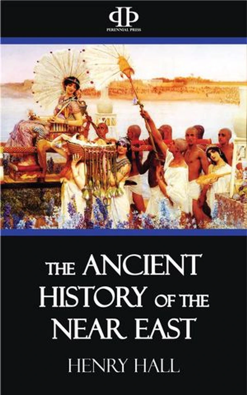 The Ancient History of the Near East