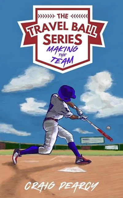 Making the Team: The Travel Ball Series