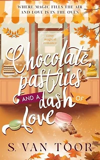 Chocolate, Pastries and a dash of love