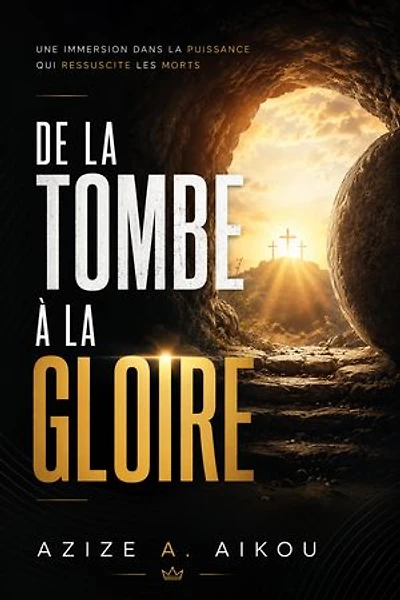 De La Tombe A La Gloire: La Foi En Celui Qui Ranime Les Morts