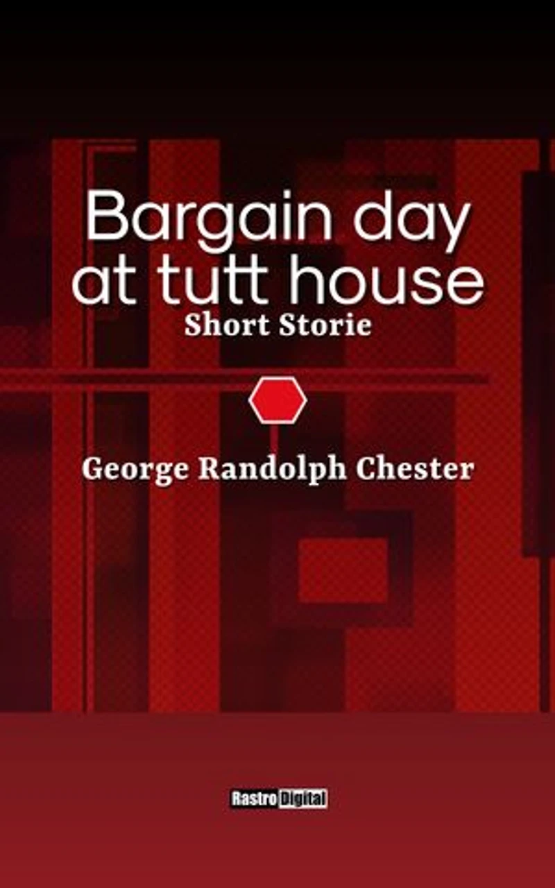 Bargain day at tutt house: Short Storie