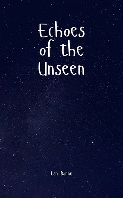 Echoes of the Unseen