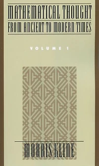 Mathematical Thought From Ancient to Modern Times: Volume 1