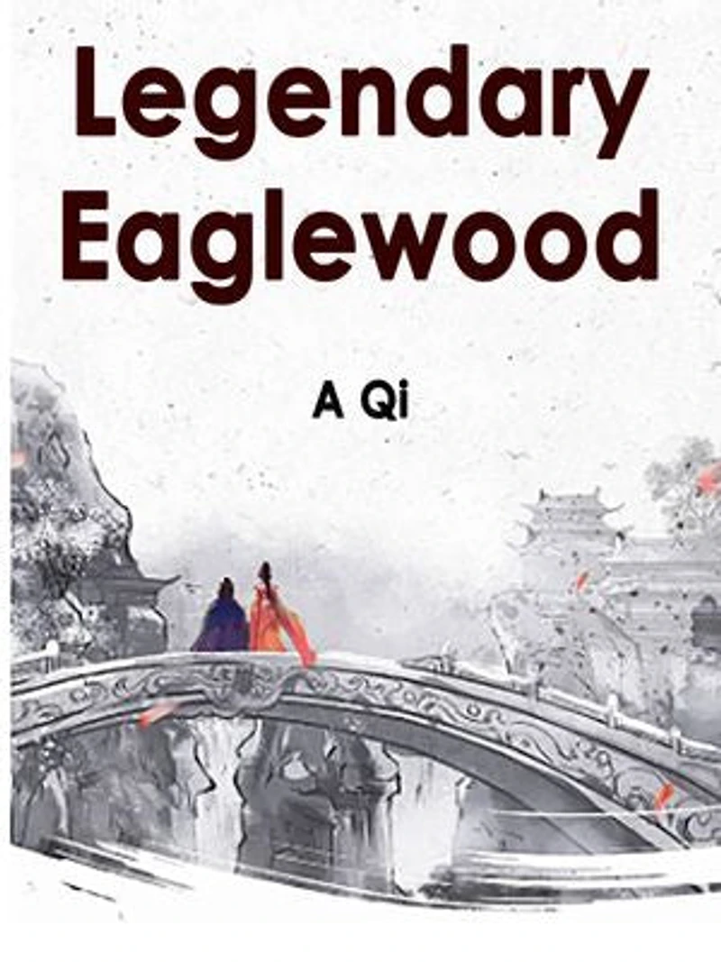 Legendary Eaglewood: Volume 3