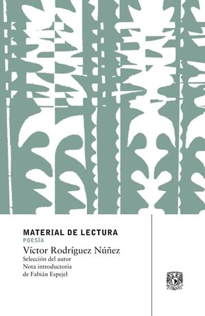 Víctor Rodríguez Núñez. Material de lectura: Poesía. Nueva época