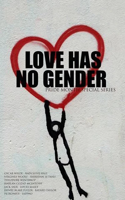 Love Has No Gender - Pride Month Special Series: Gay Classics: Joseph and His Friend, This Finer Shadow, Regiment of Women, Sappho, The Picture of Dorian Gray…
