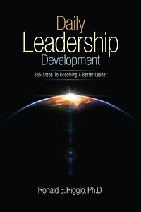 Daily Leadership Development: 365 Steps to Becoming a Better Leader