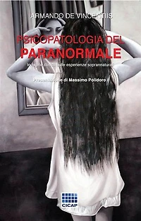 Psicopatologia del paranormale: Indagine clinica sulle esperienze soprannaturali