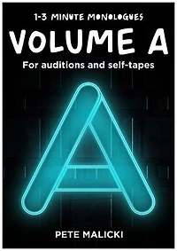 1-3 Minute Monologues Volume A: 1-3 Minute Monologues, #1