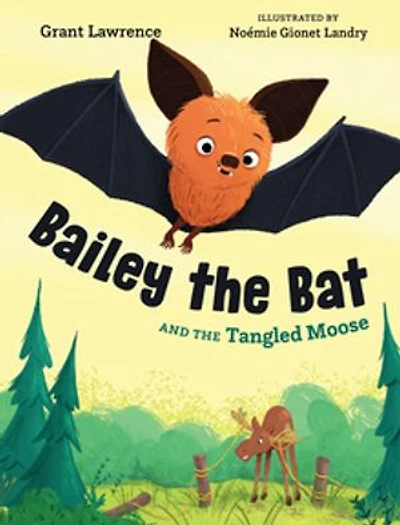 Bailey the Bat and Tangled Moose
