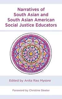 Narratives of South Asian and American Social Justice Educators