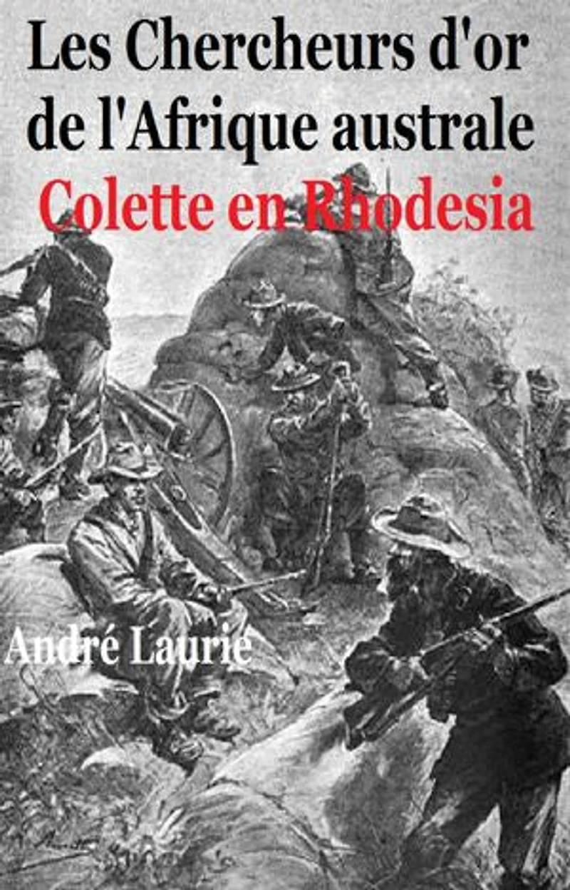 Les Chercheurs d’or de l’Afrique australe