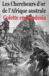 Les Chercheurs d’or de l’Afrique australe