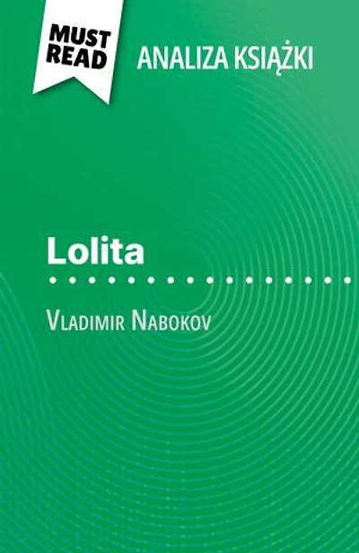 Lolita książka Vladimir Nabokov (Analiza książki): Pełna analiza i szczegółowe podsumowanie pracy