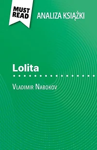 Lolita książka Vladimir Nabokov (Analiza książki): Pełna analiza i szczegółowe podsumowanie pracy