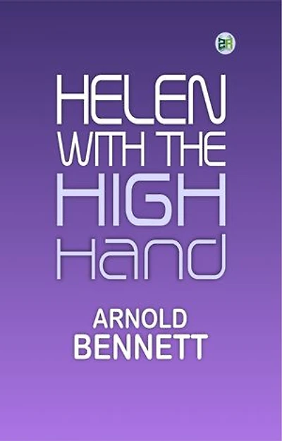 HELEN WITH THE HIGH HAND IDYLLIC DIVERSION