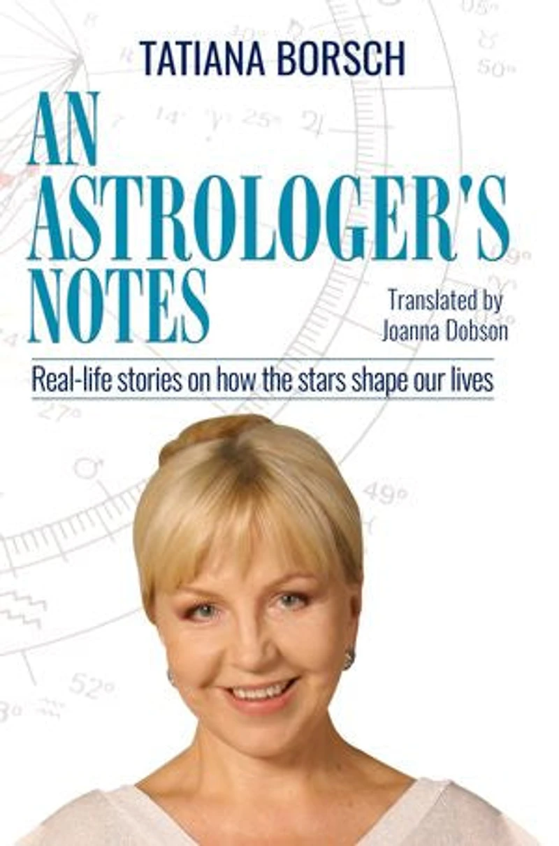 An Astrologer's Notes: Real-life Stories On How The Stars Shape Our Lives