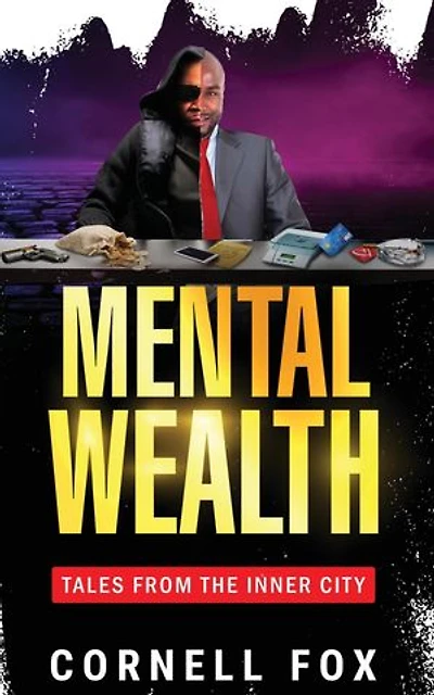 Mental Wealth: Tales From the Inner City