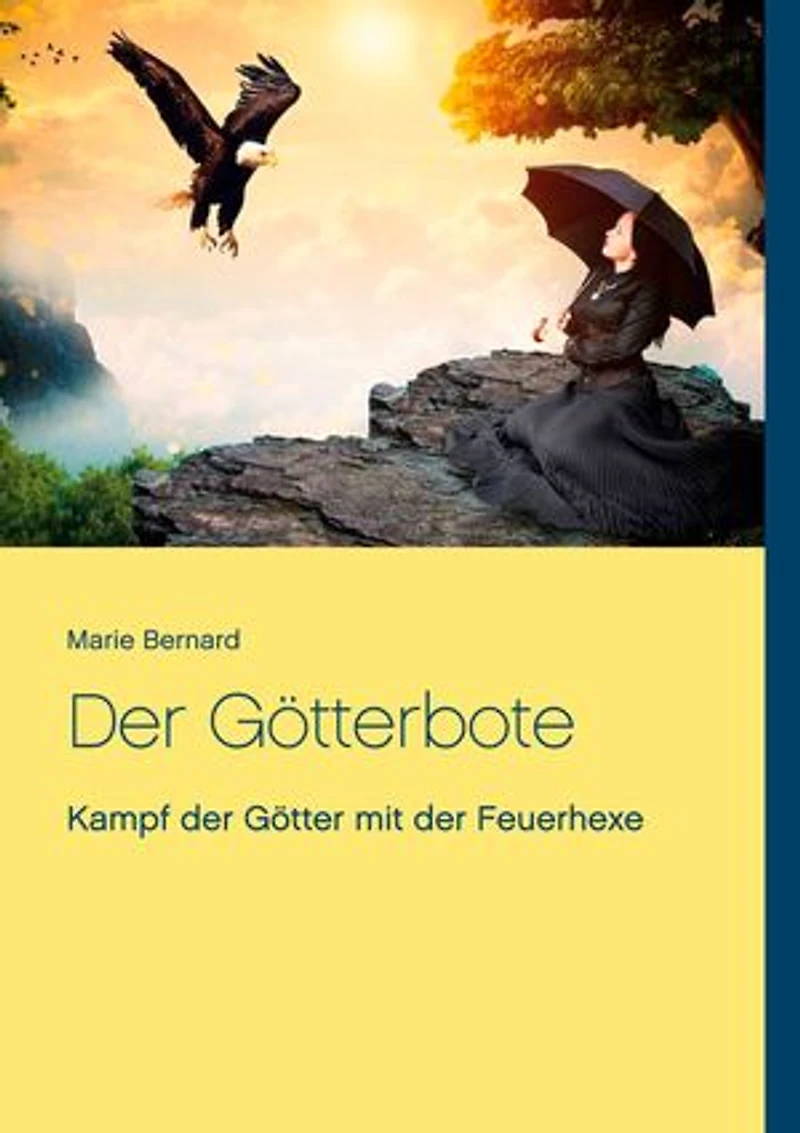 Der Götterbote: Kampf Götter Mit Feuerhexe