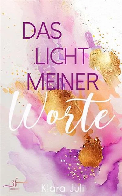 Das Licht meiner Worte: New Adult Liebesroman - Eine berührende Slow Burn Romance