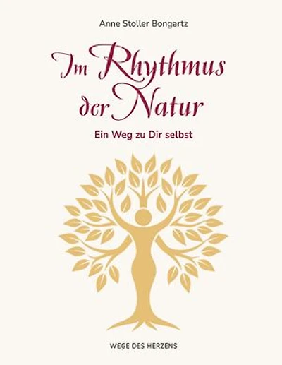 Im Rhythmus der Natur: Ein Weg zu dir selbst