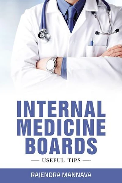 Internal Medicine Boards: Useful Tips