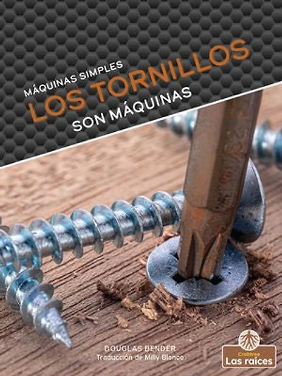 Los Tornillos Son Máquinas (Screws Are Machines)