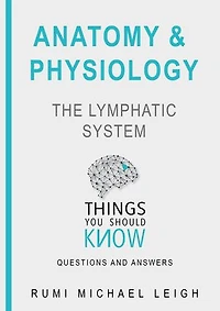 Anatomy and physiology "The lymphatic system"