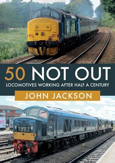 50 Not Out: Locomotives Working After Half A Century