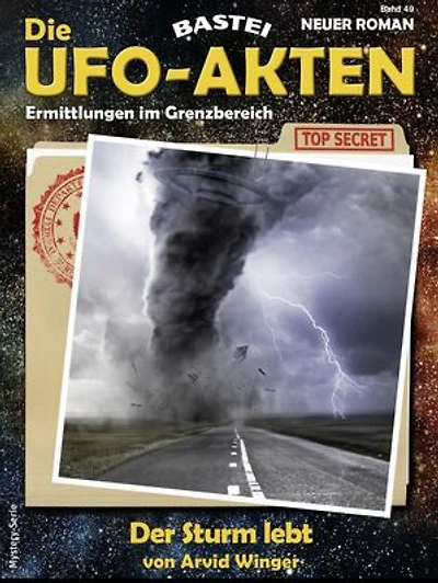 Die UFO-AKTEN 49: Der Sturm lebt