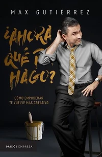 ¿Ahora qué hago?