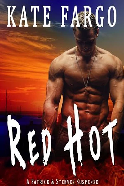 Red Hot: A Twisty Fast-Paced Romantic Thriller