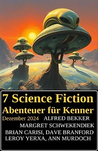7 Science Fiction Abenteuer für Kenner Dezember 2024