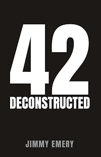 42 DECONSTRUCTED
