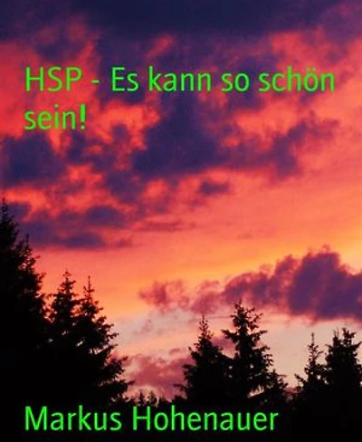 HSP - Es kann so schön sein!