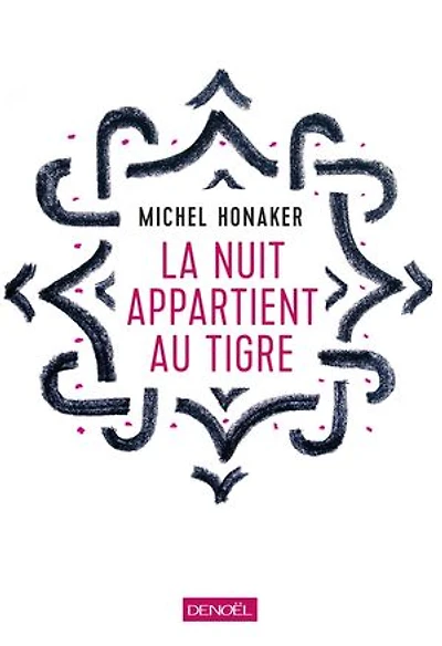 La nuit appartient au tigre