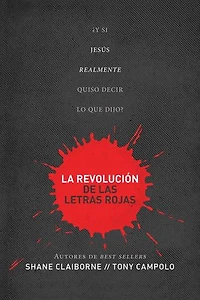 La revolución de las letras rojas: ¿Y si Jesús realmente quiso decir lo que dijo?