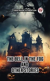 The Bell in the Fog And Other Stories