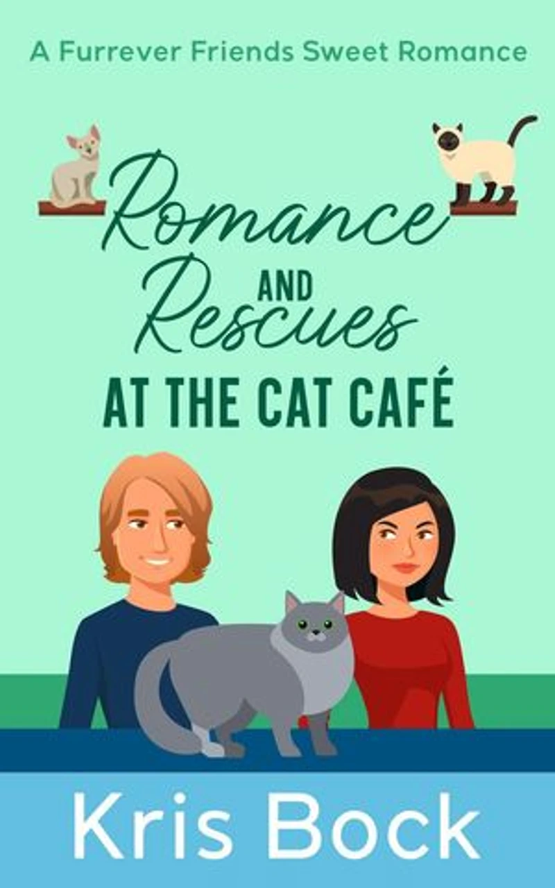 Romance and Rescues at the Cat Café: A Furrever Friends Sweet Romance, #4
