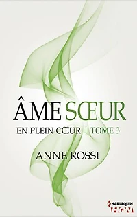 Âme soeur - En plein coeur - Tome 3
