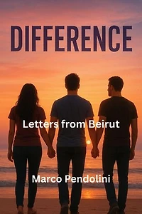 Letters from Beirut: Difference, #4