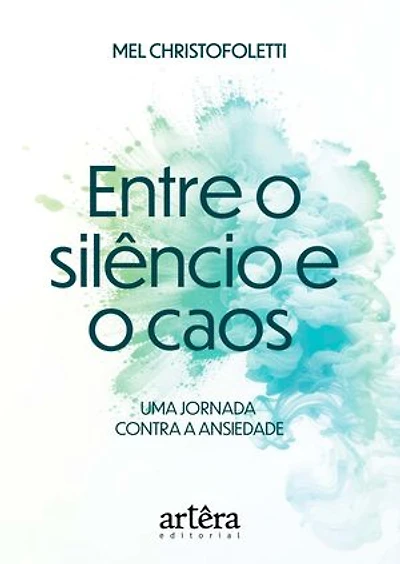 Entre o Silêncio e o Caos: Uma Jornada Contra a Ansiedade