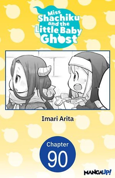 Miss Shachiku and the Little Baby Ghost #090