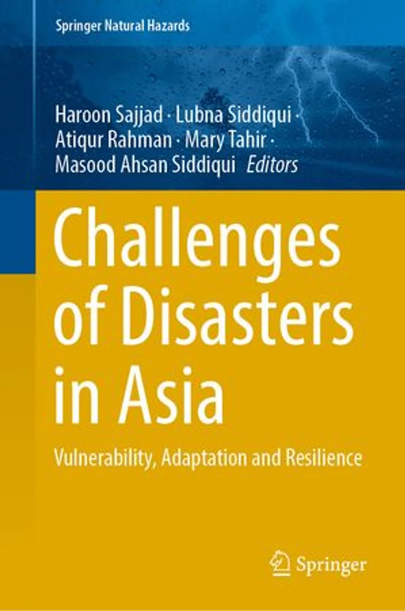 Challenges of Disasters Asia: Vulnerability, Adaptation and Resilience