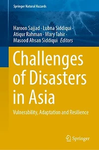 Challenges of Disasters Asia: Vulnerability, Adaptation and Resilience